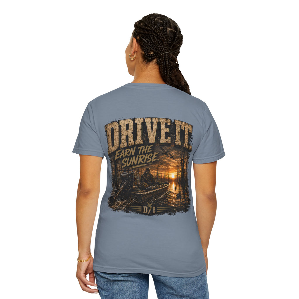 Drive It T‑Shirt — 'Drive It. Earn the Sunrise.'  Graphic Tee